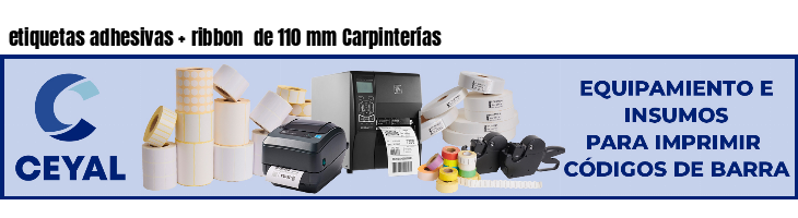 etiquetas adhesivas ribbon de 110 mm Carpinterías
