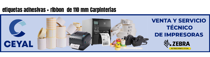 etiquetas adhesivas ribbon de 110 mm Carpinterías