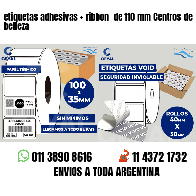 etiquetas adhesivas ribbon de 110 mm Centros de belleza