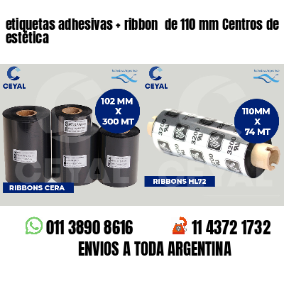 etiquetas adhesivas ribbon de 110 mm Centros de estética