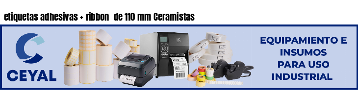etiquetas adhesivas ribbon de 110 mm Ceramistas