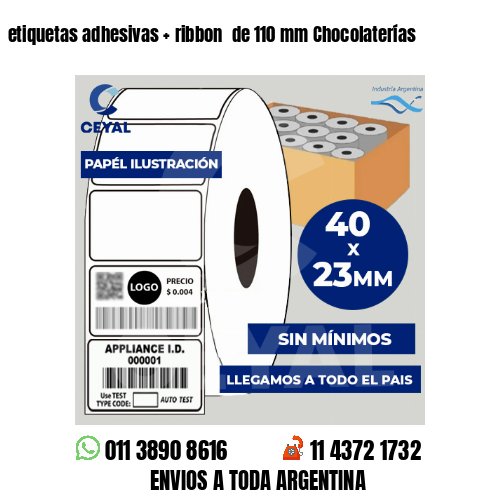 etiquetas adhesivas   ribbon  de 110 mm Chocolaterías