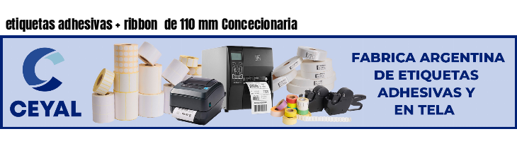 etiquetas adhesivas ribbon de 110 mm Concecionaria