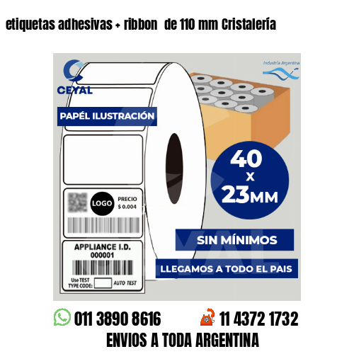 etiquetas adhesivas   ribbon  de 110 mm Cristalería