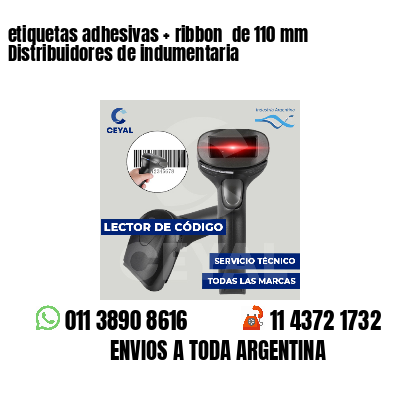 etiquetas adhesivas   ribbon  de 110 mm Distribuidores de indumentaria