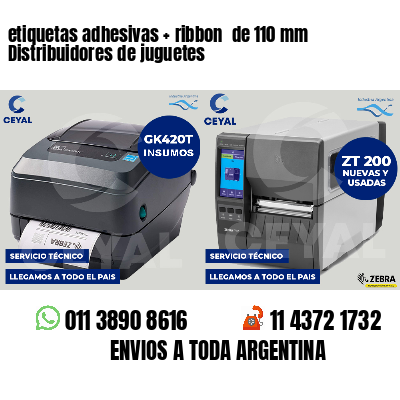 etiquetas adhesivas ribbon de 110 mm Distribuidores de juguetes