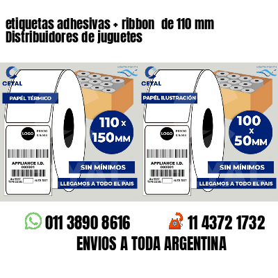 etiquetas adhesivas ribbon de 110 mm Distribuidores de juguetes