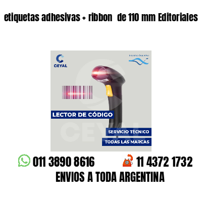 etiquetas adhesivas   ribbon  de 110 mm Editoriales