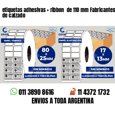 etiquetas adhesivas ribbon de 110 mm Fabricantes de calzado