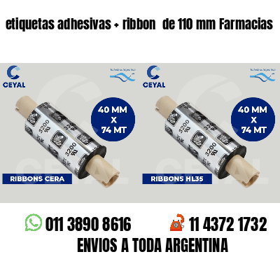 etiquetas adhesivas   ribbon  de 110 mm Farmacias