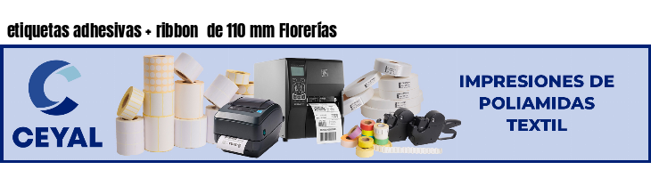 etiquetas adhesivas ribbon de 110 mm Florerías
