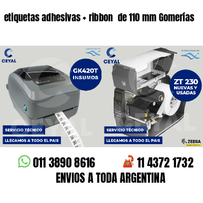 etiquetas adhesivas ribbon de 110 mm Gomerías