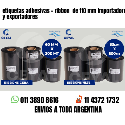 etiquetas adhesivas ribbon de 110 mm Importadores y exportadores
