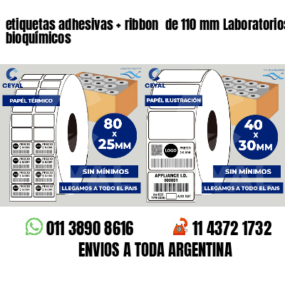 etiquetas adhesivas ribbon de 110 mm Laboratorios bioquímicos