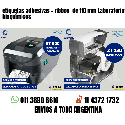 etiquetas adhesivas ribbon de 110 mm Laboratorios bioquímicos