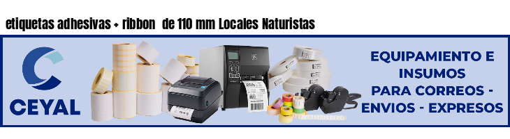 etiquetas adhesivas   ribbon  de 110 mm Locales Naturistas