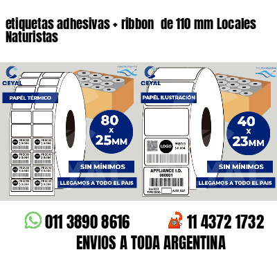 etiquetas adhesivas ribbon de 110 mm Locales Naturistas