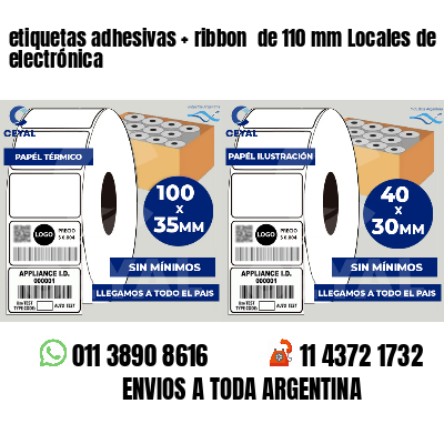 etiquetas adhesivas ribbon de 110 mm Locales de electrónica