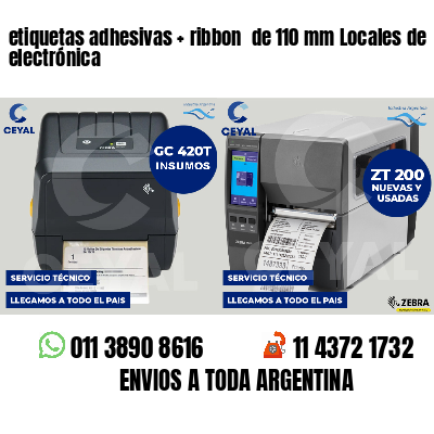etiquetas adhesivas ribbon de 110 mm Locales de electrónica
