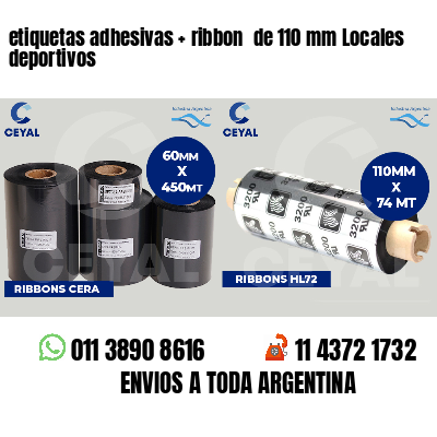 etiquetas adhesivas   ribbon  de 110 mm Locales deportivos