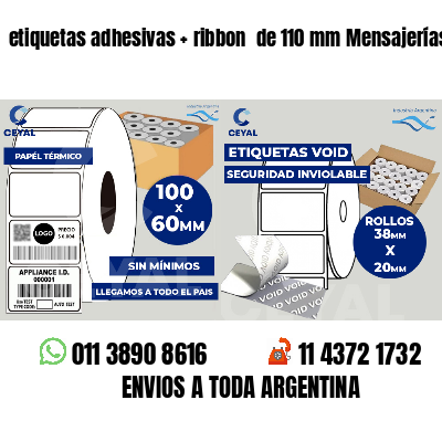 etiquetas adhesivas ribbon de 110 mm Mensajerías