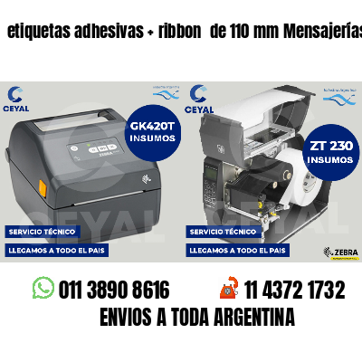 etiquetas adhesivas ribbon de 110 mm Mensajerías