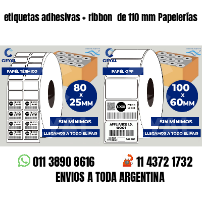 etiquetas adhesivas ribbon de 110 mm Papelerías