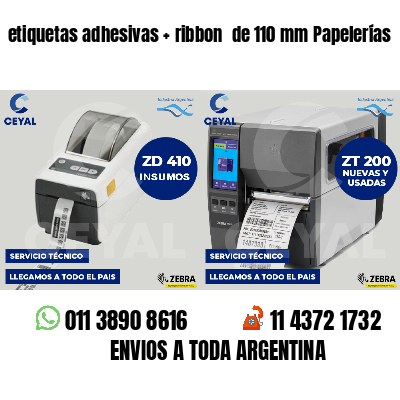 etiquetas adhesivas ribbon de 110 mm Papelerías