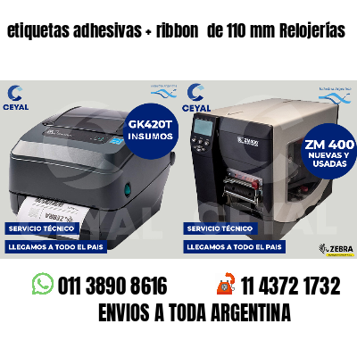 etiquetas adhesivas   ribbon  de 110 mm Relojerías