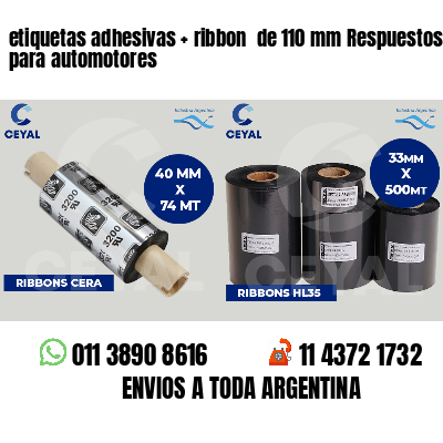 etiquetas adhesivas ribbon de 110 mm Respuestos para automotores