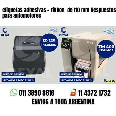 etiquetas adhesivas ribbon de 110 mm Respuestos para automotores