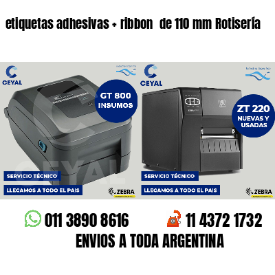 etiquetas adhesivas ribbon de 110 mm Rotisería