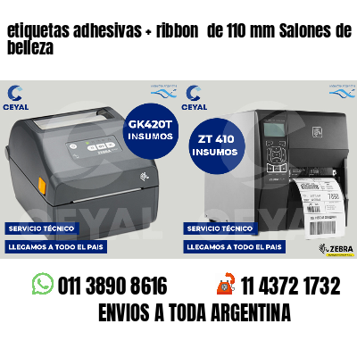 etiquetas adhesivas   ribbon  de 110 mm Salones de belleza