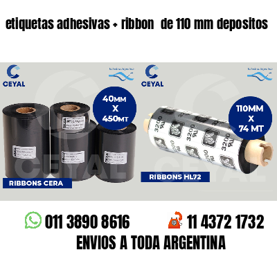 etiquetas adhesivas ribbon de 110 mm depositos