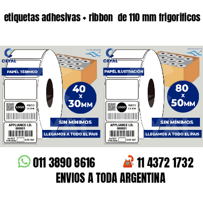 etiquetas adhesivas ribbon de 110 mm frigorificos