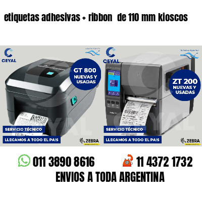 etiquetas adhesivas ribbon de 110 mm kioscos