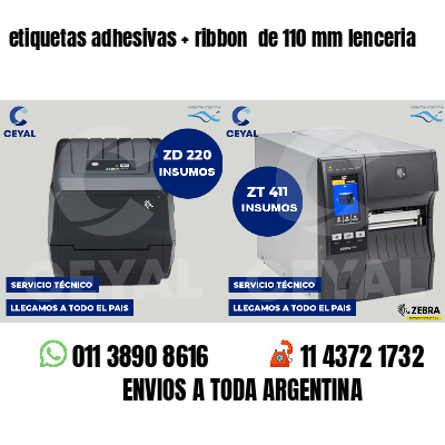 etiquetas adhesivas ribbon de 110 mm lenceria