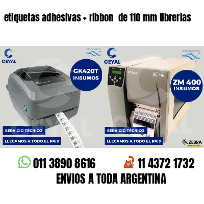 etiquetas adhesivas ribbon de 110 mm librerias