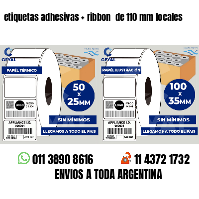 etiquetas adhesivas ribbon de 110 mm locales