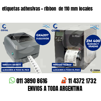 etiquetas adhesivas ribbon de 110 mm locales