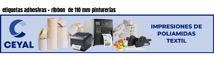 etiquetas adhesivas ribbon de 110 mm pinturerías