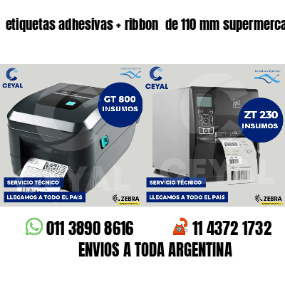 etiquetas adhesivas ribbon de 110 mm supermercados