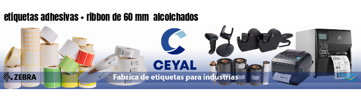 etiquetas adhesivas   ribbon de 60 mm  alcolchados