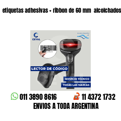 etiquetas adhesivas ribbon de 60 mm alcolchados