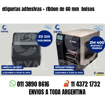 etiquetas adhesivas ribbon de 60 mm bolsos