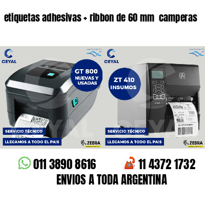 etiquetas adhesivas   ribbon de 60 mm  camperas