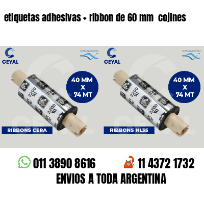etiquetas adhesivas ribbon de 60 mm cojines