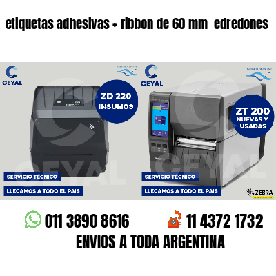 etiquetas adhesivas   ribbon de 60 mm  edredones