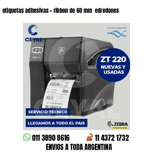 etiquetas adhesivas   ribbon de 60 mm  edredones