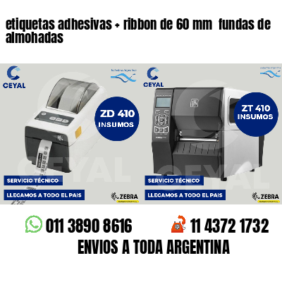 etiquetas adhesivas ribbon de 60 mm fundas de almohadas
